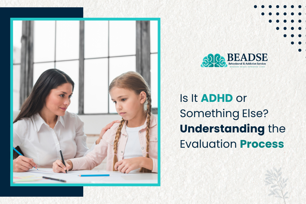 ADHD or something else